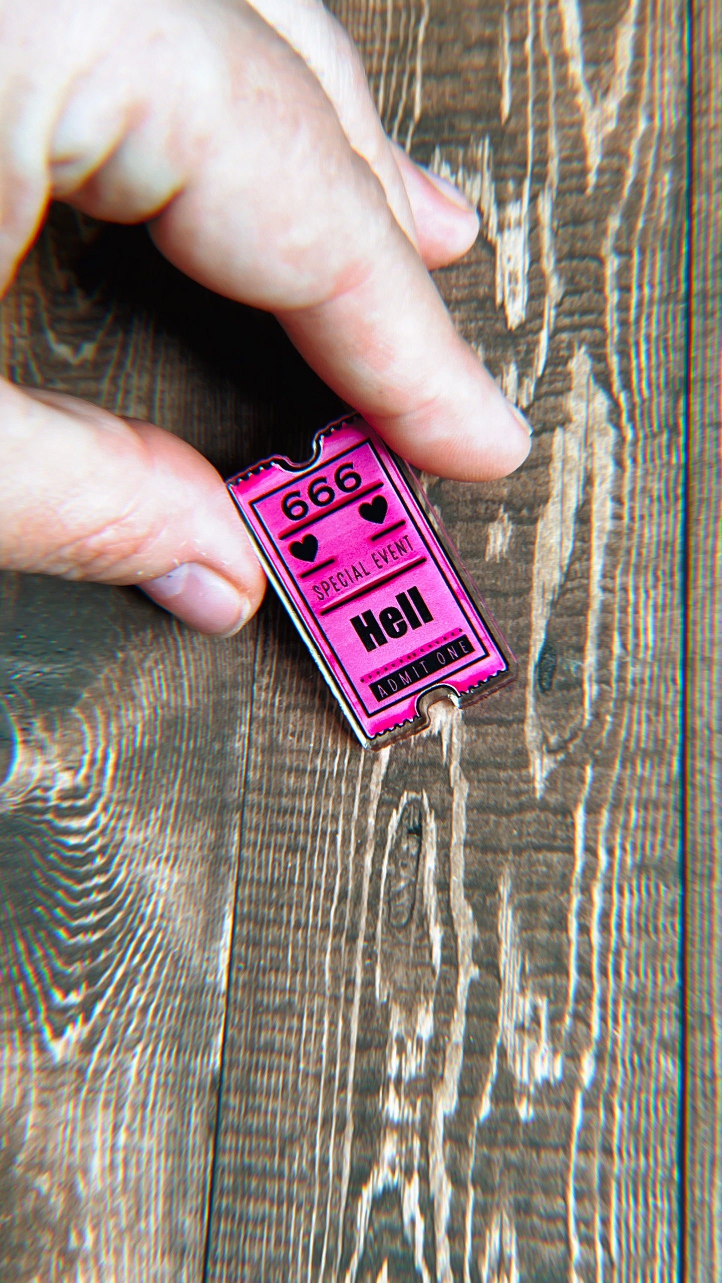 Ticket To Hell  Acrylic Pin